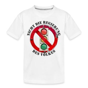 Ampel Nicht die Regierung des Volkes - Kinder Premium Bio T-Shirt - Weiß - Vorne