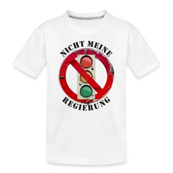 Ampel Nicht meine Regierung - Kinder Premium Bio T-Shirt - Weiß - Vorne