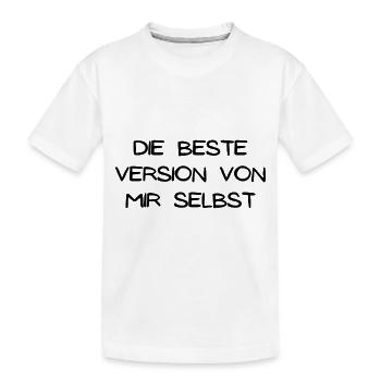Die beste Version von mir selbst - Kinder Premium Bio T-Shirt - Weiß - Vorne