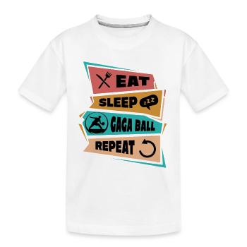 Eat Sleep Gaga Ball Repeat - Kids' Premium Organic T-Shirt - white - Front