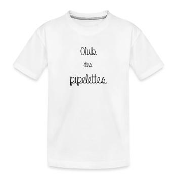 CLUB DES PIPELETTES - T-shirt bio Premium Enfant - blanc - Devant