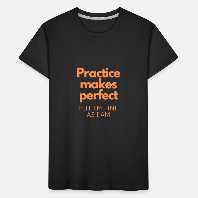 C’est en forgeant qu’on devient forgeron, mais ça me va T-shirt bio Premium Enfant