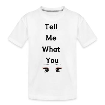 Tell Me What You See - Kids' Premium Organic T-Shirt - white - Front