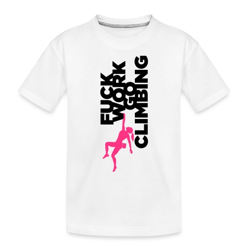 Go Climbing girl! - Kids' Premium Organic T-Shirt