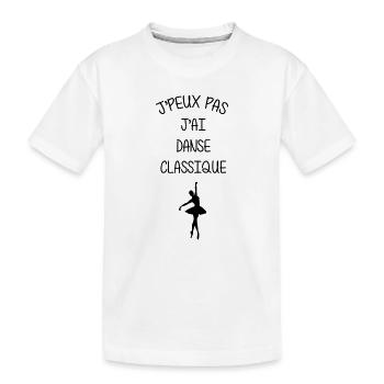 J’peux pas, j’ai danse classique - T-shirt bio Premium Enfant - blanc - Devant