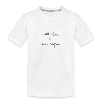 Petit chou à son papou - T-shirt bio Premium Enfant - blanc - Devant