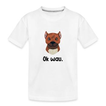 Ok wau mit Cimarron Hundeliebhaber - Kinder Premium Bio T-Shirt - Weiß - Vorne