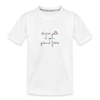 Chipie jolie à son grand frère - T-shirt bio Premium Enfant - blanc - Devant