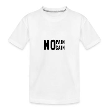 No pain no gain - Kids' Premium Organic T-Shirt - white - Front
