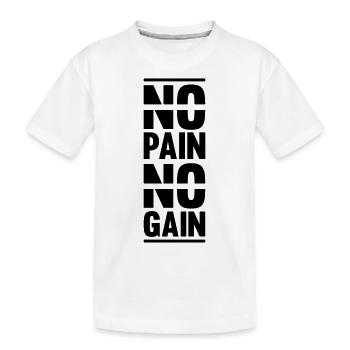 no_pain_no_gain_f1 - T-shirt bio Premium Enfant - blanc - Devant
