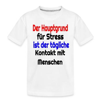 Witziger spruch - Kinder Premium Bio T-Shirt - Weiß - Vorne
