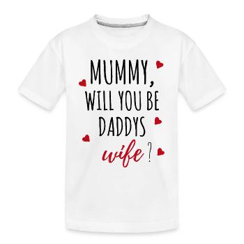 Marriage proposal request mummy gift idea - Kids' Premium Organic T-Shirt - white - Front