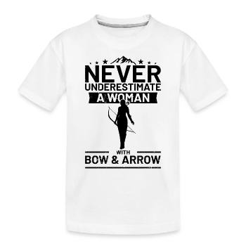 Never underestimate a woman with bow and arrow Bog - Kids' Premium Organic T-Shirt - white - Front