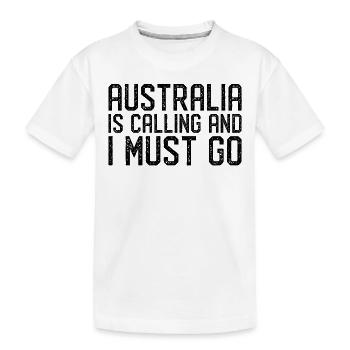 Australien is calling i must go - Kinder Premium Bio T-Shirt - Weiß - Vorne