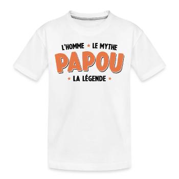 Papou L'homme Le Mythe La Légende - T-shirt bio Premium Enfant - blanc - Devant