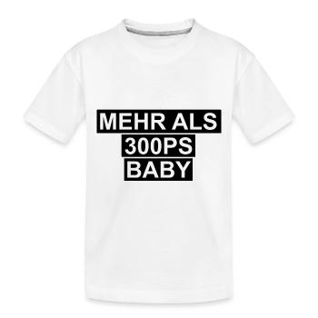 Mein Auto hat mehr als 300PS Baby - Kinder Premium Bio T-Shirt - Weiß - Vorne