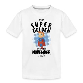 Echte Superhelden wurden im November geboren Junge - Kinder Premium Bio T-Shirt - Weiß - Vorne