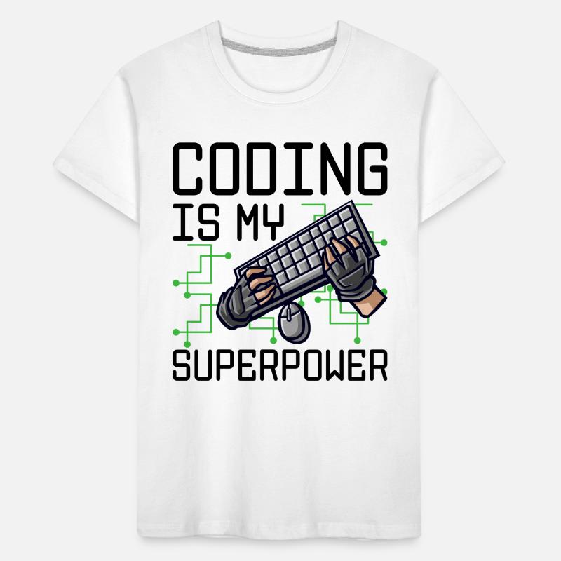 Coding Is My Superpower Programming Coder Computer Kinder Premium Bio T-Shirt