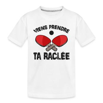 Viens Prendre Ta Raclée - T-shirt bio Premium Enfant - blanc - Devant