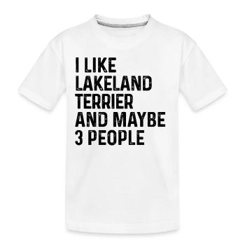 J’aime Lakeland Terrier et peut-être 3 personnes chien - T-shirt bio Premium Enfant - blanc - Devant
