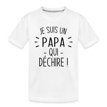 Je suis un papa qui déchire - T-shirt bio Premium Enfant - blanc - Devant
