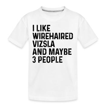 J’aime Wirehaired Vizsla et peut-être 3 personnes Chien - T-shirt bio Premium Enfant - blanc - Devant