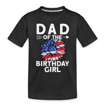 Dad Of The Birthday Girl - Kids' Premium Organic T-Shirt - black - Front