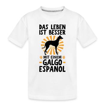 Das Leben ist besser mit einem Galgo Espanol - Kinder Premium Bio T-Shirt - Weiß - Vorne