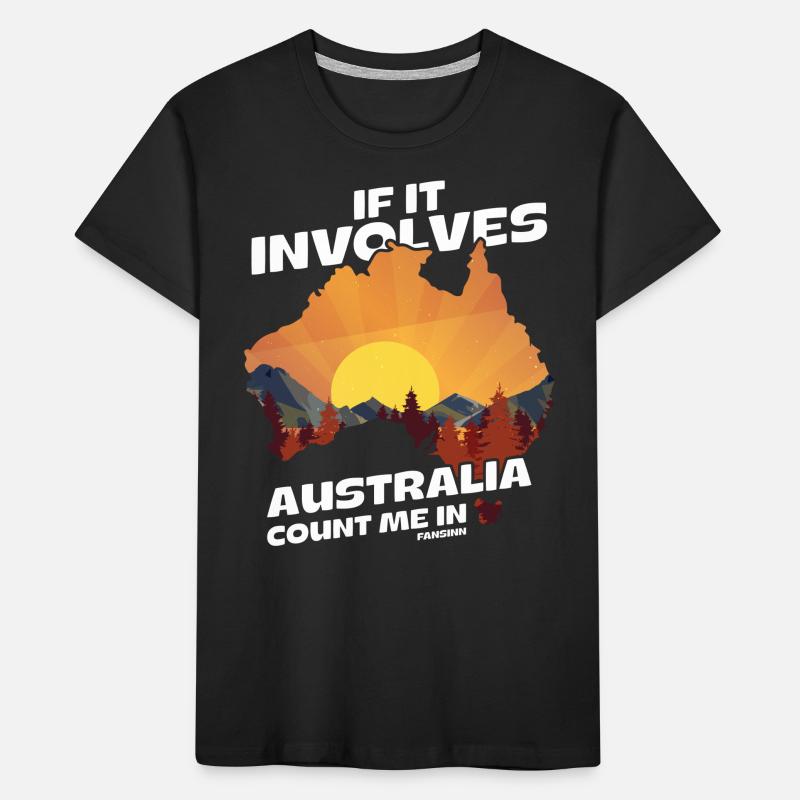 If It Involves Australia Count Me In Kids' Premium Organic T-Shirt