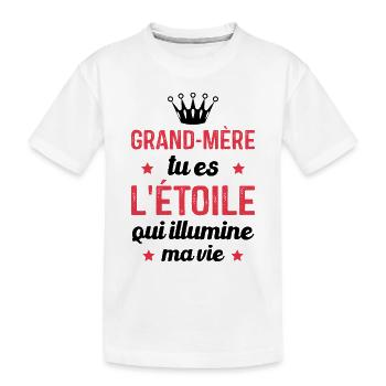 Grand-mère tu es l'étoile qui illumine ma vie - T-shirt bio Premium Enfant - blanc - Devant