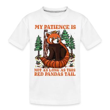My Patience is not as long as this Red Pandas Tail - Kinder Premium Bio T-Shirt - Weiß - Vorne