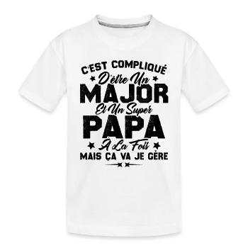 Papa Major Cadeau Humour Fête Des Pères - T-shirt bio Premium Enfant - blanc - Devant