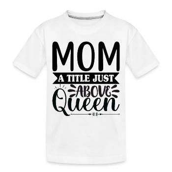 Mama Königin - Kinder Premium Bio T-Shirt - Weiß - Vorne