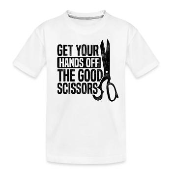 Get Your Hands Off The Good Scissors Crocheting Wo - Kinder Premium Bio T-Shirt - Weiß - Vorne