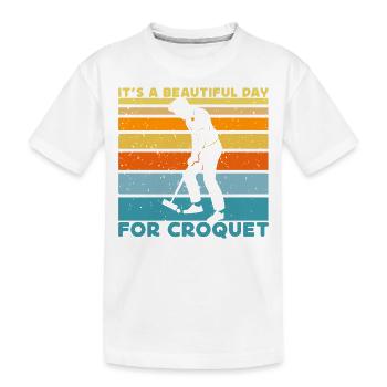 It's a beautiful day for Croquet - Kinder Premium Bio T-Shirt - Weiß - Vorne