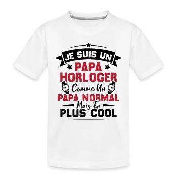 Je Suis Un Papa Horloger Comme Un Papa Normal - T-shirt bio Premium Enfant - blanc - Devant