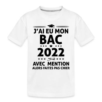 Ideé Cadeau Bachelier Bachelière Bac 2022 humour - T-shirt bio Premium Enfant - blanc - Devant