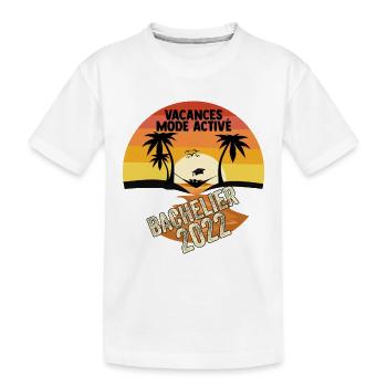 Bachelier 2022 Vacances Mode on Ideé Cadeau Humour - T-shirt bio Premium Enfant - blanc - Devant