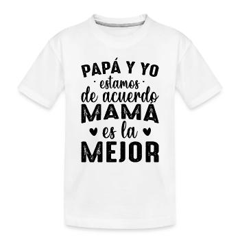 Papa Et Moi Sommes D'accord Maman Est La Meilleure - T-shirt bio Premium Enfant - blanc - Devant