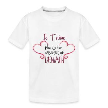 Je t’aime plus qu’hier mais moins que demain - T-shirt bio Premium Enfant - blanc - Devant