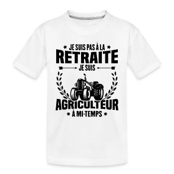 Je suis pas à la retraite je suis agriculteur - T-shirt bio Premium Enfant - blanc - Devant