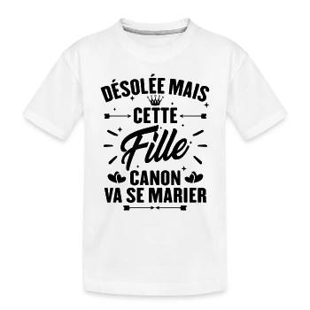 Désolée mais cette fille canon va se marier - T-shirt bio Premium Enfant - blanc - Devant