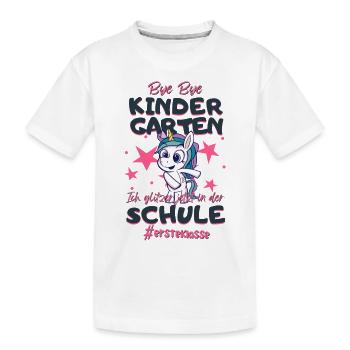 Bye Bye Kindergarten Einhorn Schulkind Einschulung - Kinder Premium Bio T-Shirt - Weiß - Vorne
