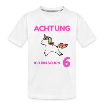Achtung ich bin schon 6 - Kinder Premium Bio T-Shirt - Weiß - Vorne