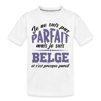 Je ne suis pas parfaite mais je suis Belge - T-shirt bio Premium Enfant - blanc - Devant