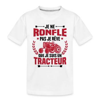 Je Ne Ronfle Pas Je Rêve Que Je Suis Un Tracteur - T-shirt bio Premium Enfant - blanc - Devant