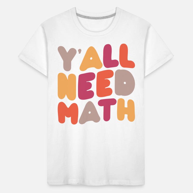 Math Mathematics Mathematician School Nerd Gift Kids' Premium Organic T-Shirt