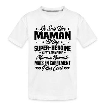 Je suis une maman et une super héroïne - T-shirt bio Premium Enfant - blanc - Devant