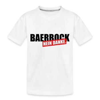 Bearbock Nein Danke - Kinder Premium Bio T-Shirt - Weiß - Vorne