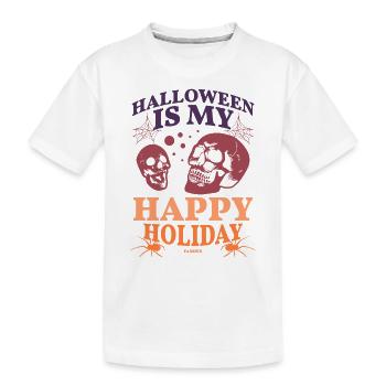 Halloween Is My Happy Holiday - Kids' Premium Organic T-Shirt - white - Front